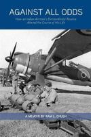 Against All Odds: How an Indian Airman S Extraordinary Resolve Altered the Course of His Life 1891928414 Book Cover