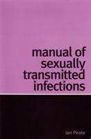 Manual of Sexually Transmitted Infections 186156497X Book Cover