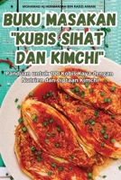 Buku Masakan "Kubis Sihat Dan Kimchi" (Malay Edition) 1836116187 Book Cover