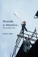 Outside is America 0557152526 Book Cover