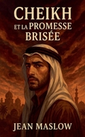 Cheikh et la Promesse Brisée (French Edition) B0GFPRP158 Book Cover