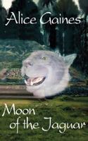 Moon of the Jaguar 1582001162 Book Cover