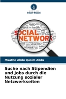 Suche nach Stipendien und Jobs durch die Nutzung sozialer Netzwerkseiten (German Edition) 6208525861 Book Cover