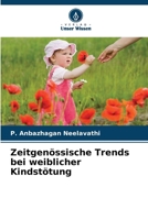 Zeitgenössische Trends bei weiblicher Kindstötung (German Edition) 6208368537 Book Cover