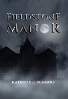 Fieldstone Manor B0GZYPP7X7 Book Cover