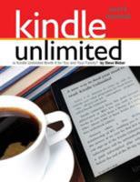 Kindle Unlimited Users Manual: Is Kindle Unlimited Worth It for You and Your Family? 1936560240 Book Cover