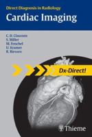 Cardiac Imaging: Direct Diagnosis in Radiology 160406014X Book Cover