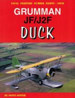 Naval Fighters Number Eighty-Four: Grumman JF/J2F Duck 0942612841 Book Cover