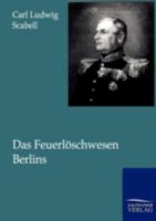 Das Feuerl Schwesen Berlins 3864445280 Book Cover