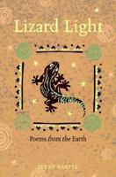 Lizard Light: Poems from the Earth 1890932027 Book Cover