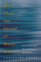 More Than the Sound of Many Waters 1532602359 Book Cover