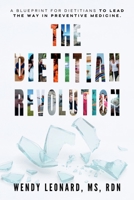 The Dietitian Revolution B0FQPMG7DQ Book Cover