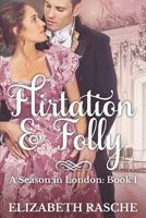 Flirtation & Folly 1951033582 Book Cover