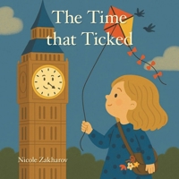 The Time that Ticked B0F5RR93D8 Book Cover