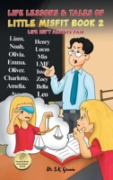Life Lessons & Tales of Little MisFit: Book 2: Life Isn't Always Fair B0G6QCMM1G Book Cover