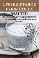 Uppskriftabók Fyrir Holla Máltíð (Icelandic Edition) 1836870914 Book Cover