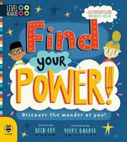 Find Your Power!: Discover the wonder of you! (Level Headers) 1911509977 Book Cover