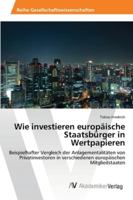 Wie Investieren Europaische Staatsburger in Wertpapieren 3639460332 Book Cover