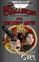 Vic Time Doesn't Matter 1889823384 Book Cover