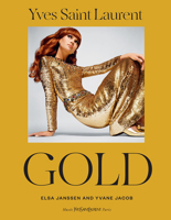 Yves Saint Laurent: Gold 141977140X Book Cover