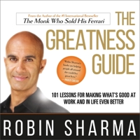 The Greatness Guide: 101 Lessons for Making What's Good at Work and in Life Even Better 1665134445 Book Cover