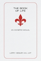 The Book of Life: An Owner's Manual 1982277572 Book Cover