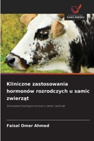 Kliniczne zastosowania hormonów rozrodczych u samic zwierzat (Polish Edition) 6209875823 Book Cover