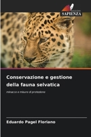 Conservazione e gestione della fauna selvatica (Italian Edition) 6207677188 Book Cover