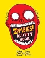 Zombies! An Activity Colouring Book 197442989X Book Cover