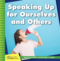 Speaking Up for Ourselves and Others 1534187138 Book Cover