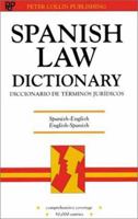 Spanish Law Dictionary/Diccionario De Terminos Juridicos: Spanish-English English-Spanish/Espanol-Ingles Intles-Espanol 1901659097 Book Cover