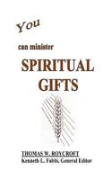 You Can Minister Spiritual Gifts 0995203938 Book Cover