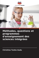 Méthodes, questions et programmes d'enseignement des sciences intégrées (French Edition) 620951670X Book Cover