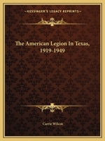 American Legion in Texas 0548453063 Book Cover