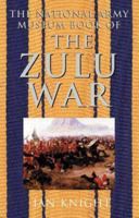 National Army Museum Book of The Zulu War (Pan Grand Strategy Series) 0283073276 Book Cover