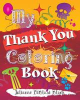 My Thank You Coloring Book 1540747905 Book Cover