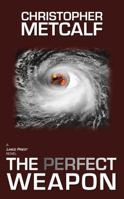 The Perfect Weapon 0983744769 Book Cover