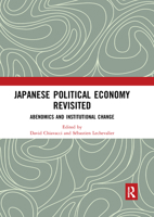 Japanese Political Economy Revisited: Abenomics and Institutional Change 036766156X Book Cover