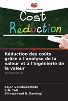 Réduction des coûts grâce à l'analyse de la valeur et à l'ingénierie de la valeur: Une étude de cas (French Edition) 6206839400 Book Cover