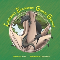 Lorikeet's Encounter Gustav Goanna (Lorikeet's Book Series) 1764029550 Book Cover