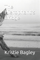 The Hierophant's Bridge 1502401606 Book Cover