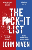 The F*ck-it List: Is this the most shocking thriller of the year? 0099592169 Book Cover