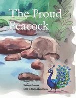 The Proud Peacock (The Rock Rabbit Series) B0DBDQ4VT4 Book Cover