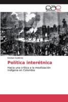Política interétnica 6200338426 Book Cover