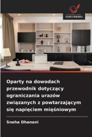 Oparty na dowodach przewodnik dotyczacy ograniczania urazów zwiazanych z powtarzajacym sie napieciem miesniowym (Polish Edition) 620849432X Book Cover