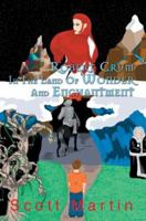 Robert Crum In The Land Of Wonder And Enchantment: A Faerie Adventure 0595343716 Book Cover