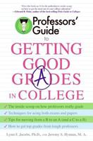Professors' Guide to Getting Good Grades in College 0060879084 Book Cover