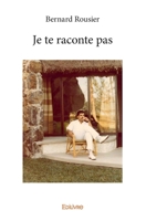 Je te raconte pas (French Edition) 2334061867 Book Cover