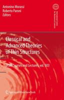 Classical and Advanced Theories of Thin Structures: Mechanical and Mathematical Aspects 321199940X Book Cover