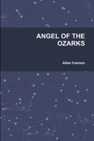 Angel of the Ozarks 1300679514 Book Cover